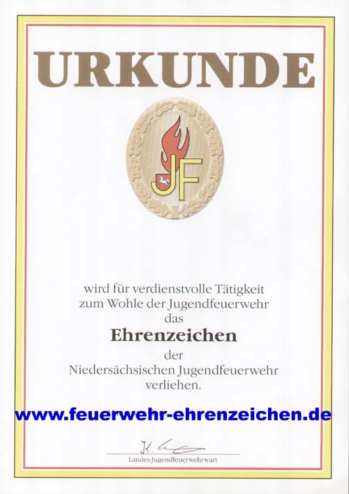 URKUNDE / xxx / wird für verdienstvolle Tätigkeit zum Wohle der Jugendfeuerwehr das Ehrenzeichen der Niedersächsischen Jugendfeuerwehr verliehen.