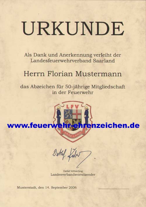 URKUNDE / Als Dank und Anerkennung verleiht der Landesfeuerwehrverband Saarland Herrn florian Mustermann das Abzeichen für 50-jährige Mitgliedschaft in der Feuerwehr