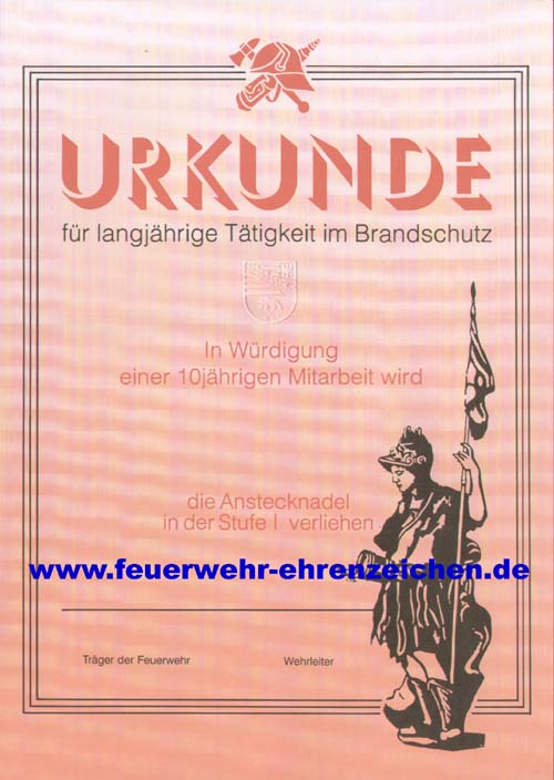 URKUNDE / für langjährige Tatigkeit im Brandschutz / In Würdigung einer 10jährigen Mitarbeit wird xxxx die Anstecknadel in der Stufe I verliehen