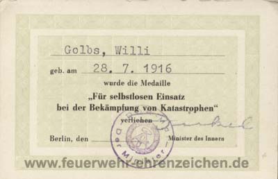 Golbs, Willi geb. am 28.7.1916 wurde die Medaille "Für selbstlosen Einsatz bei der Bekämpfung von Katastrophen" verliehen