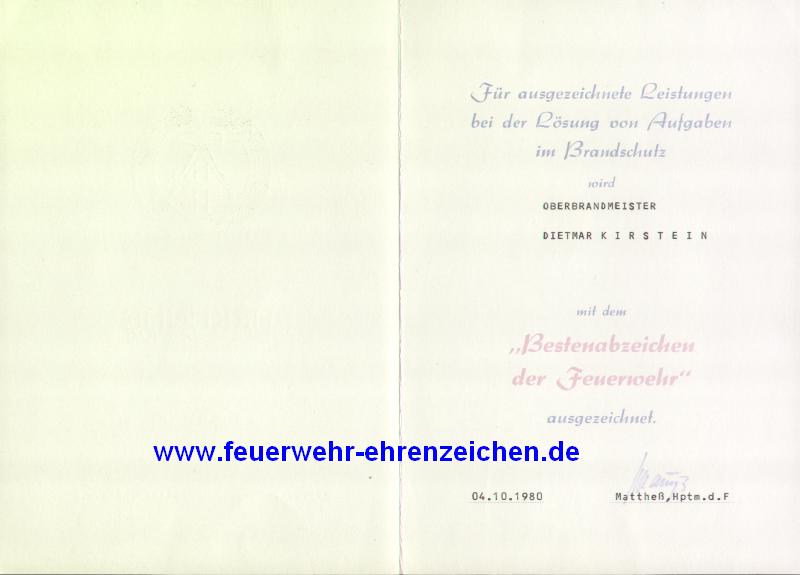 Für ausgezeichnete Leistungen bei der Lösung von Aufgaben im Brandschutzes wird Oberbrandmeister Dietmar KIRSTEIN mit dem Bestenabzeichen der Feuerwehr ausgezeichnet