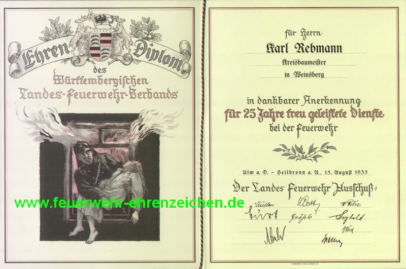 Ehren-Diplom des Württembergischen Lades-Feuerwehr-Verbands für Herrn Karl Rebmann Kreisbaumeister in Weinsberg in dankbarer Anerkennung für 25 Jahre treu geleistete Dienste bei der Feuerwehr