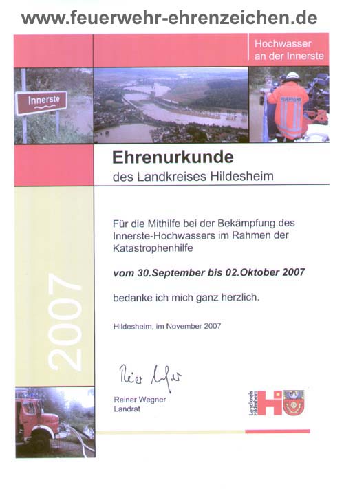 Ehrenurkunde des Landkreises Hildesheim / Für die Mithilfe bei der Bekämpfung des Innerste-Hochwassers im Rahmen der Katastrophenhilfe vom 30. September bis 02. Oktober 2007 bedanke ich mich ganz herzlich.